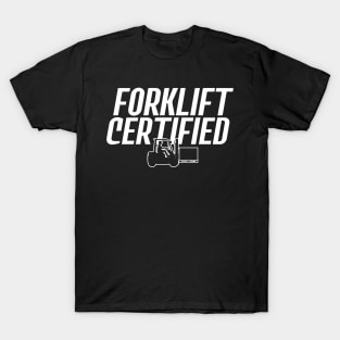 Forklift Certified T-Shirt